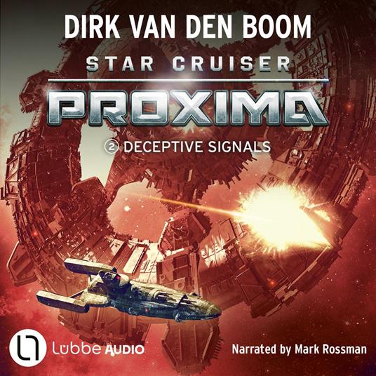 Deceptive Signals - Star Cruiser Proxima, Episode 2 (Unabridged)