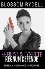 Sherryl & Lynette - Regnum defende