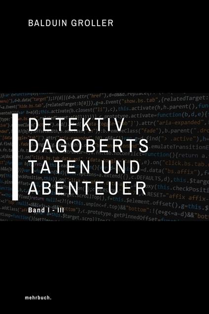 Detektiv Dagoberts Taten und Abenteuer
