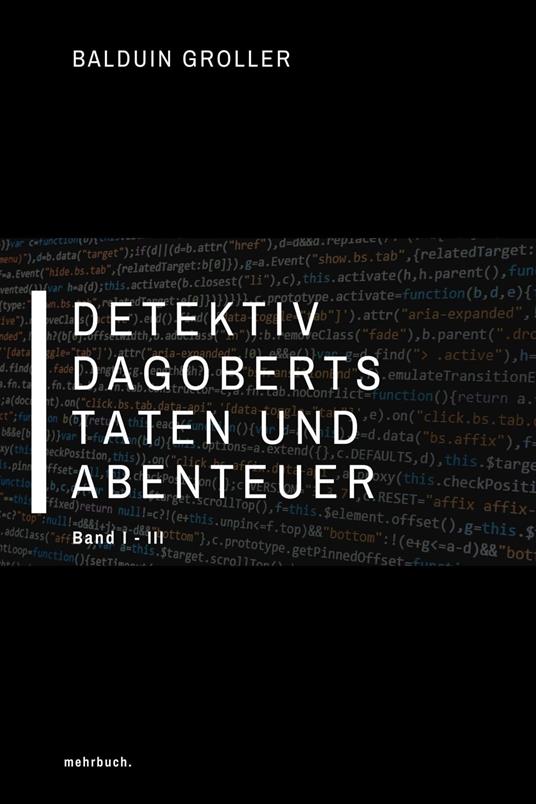 Detektiv Dagoberts Taten und Abenteuer