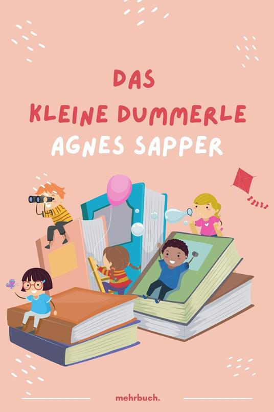Das kleine Dummerle - Sapper Agnes,mehrbuch Verlag - ebook