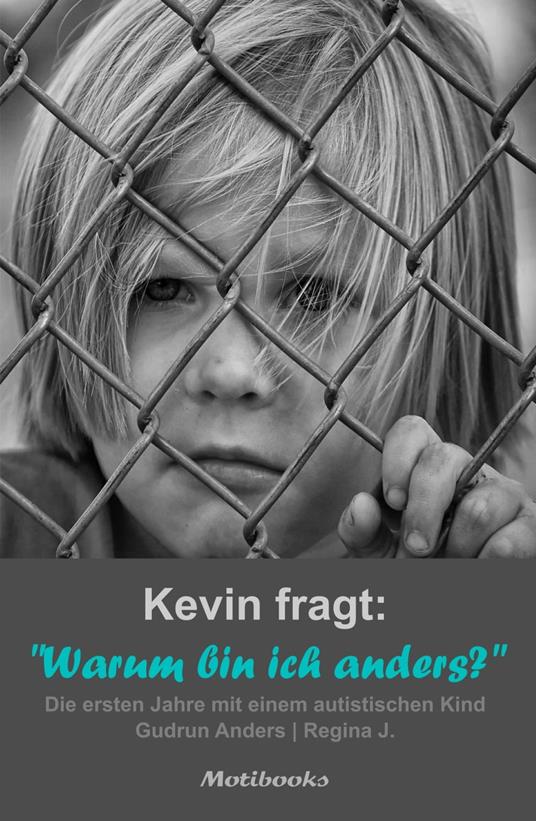 Kevin fragt: "Warum bin ich anders?"