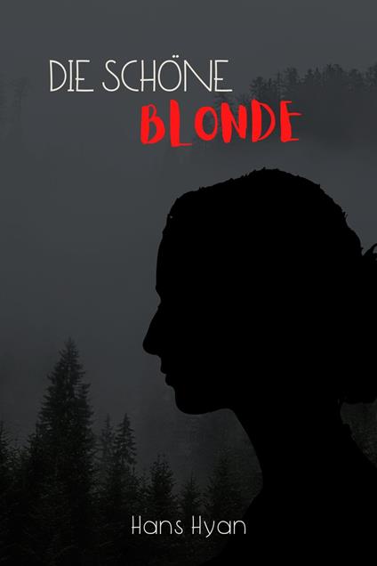 Die schöne Blonde