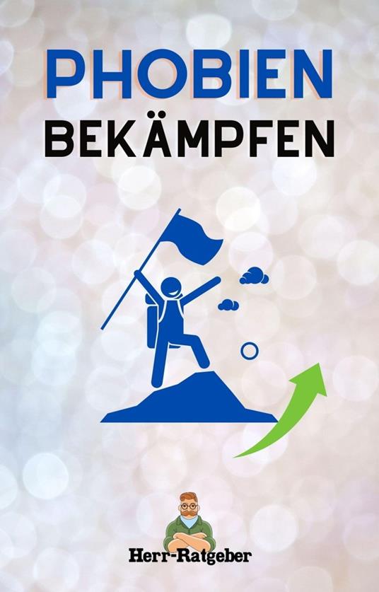 Phobien bekämpfen