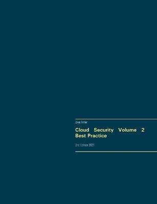 Cloud Security Volume 2 Best Practice: 2nd Edition 2021 - Uwe Irmer - cover