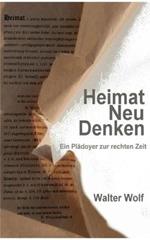 HeimatNeuDenken: Ein Plädoyer zur rechten Zeit