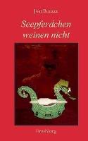 Seepferdchen weinen nicht - Jost Bonner - cover