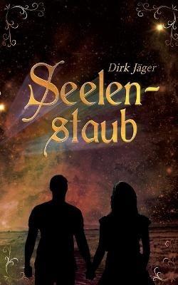 Seelenstaub - Dirk Jäger - cover