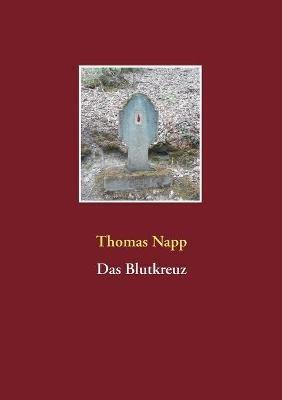 Das Blutkreuz - Thomas Napp - cover