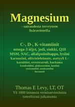 Magnesium: sairaudesta terveyteen lisaravinteilla