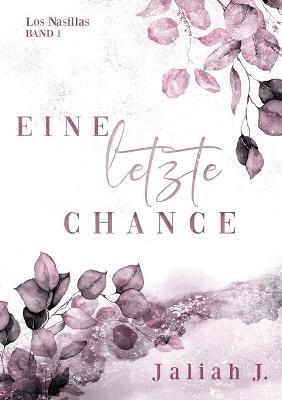 Los Nasillas 1: Eine letzte Chance - Jaliah J - cover