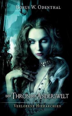 Der Thron der Anderswelt - Horus W Odenthal - cover