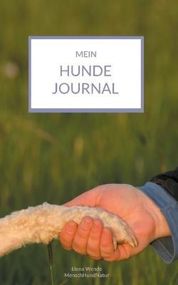 Mein Hundejournal - Elena Wende - cover