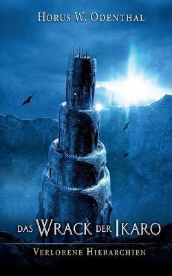 Das Wrack der Ikaro - Horus W Odenthal - cover