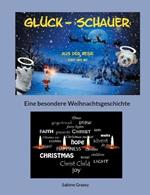 Gluck-Schauer: Eine besondere Weihnachtsgeschichte