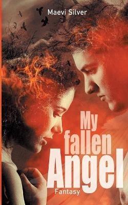 My fallen Angel - Maevi Silver - cover