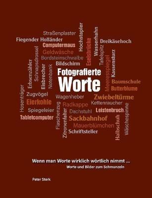 Fotografierte Worte - Peter Sterk - cover