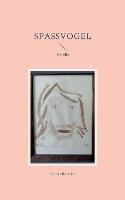 Spassvogel: Novelle - Rainer Bressler - cover