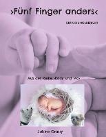 Fünf Finger anders: Erfahrungsbericht - Sabine Grassy - cover
