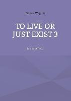 To live or just exist 3: Am satisfied? - Eduard Wagner - cover