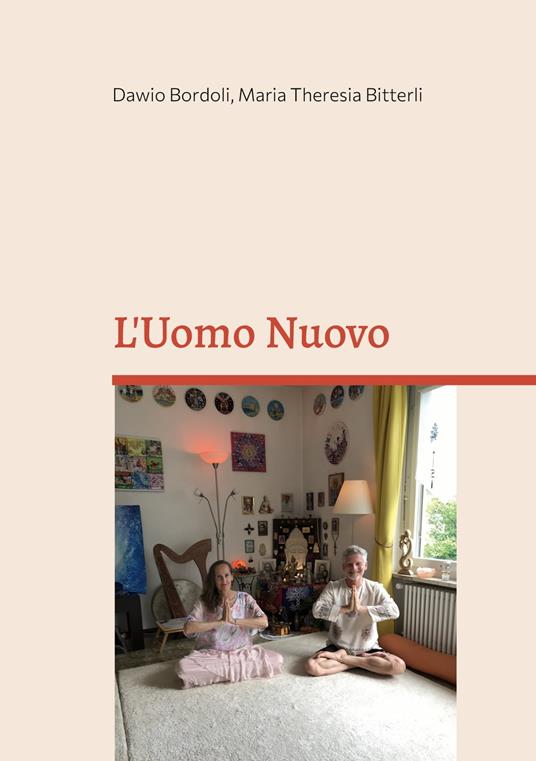 L'Uomo Nuovo - Dawio Bordoli,Maria Theresia Bitterli - ebook