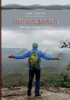 Der Malerweg: Unterwegs zum 'inneren Frieden'