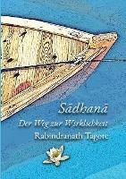 Sadhana: Der Weg zur Wirklichkeit - Rabindranath Tagore - cover