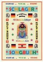 100 Deutsche Kult-Schlager + 100 Gitarren-Playbacks (MP3): Songbuch mit Texten & Akkorden
