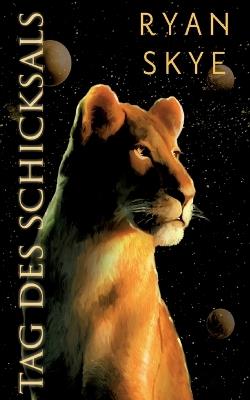 Tag des Schicksals: Sternenlied-Reihe 4 - Ryan Skye - cover