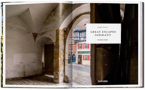 Great escapes Germany. The hotel book. Ediz. inglese, francese e tedesca - 2