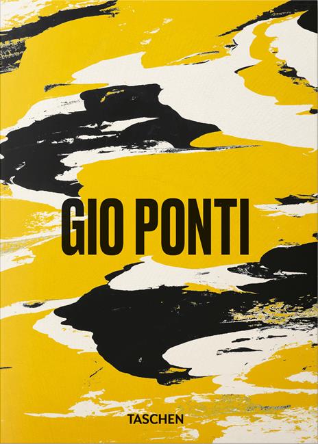 Gio Ponti. 45th Ed. Ediz. inglese - Lisa Licitra Ponti,Salvatore Licitra,Stefano Casciani - copertina