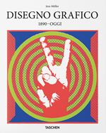 Disegno Grafico. 1890–Oggi