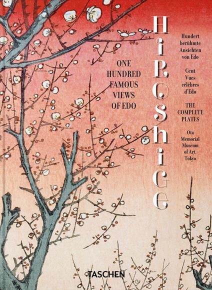 Hiroshige. One hundred famous views of Edo. 45th Ed. Ediz. inglese, francese e tedesca - Melanie Trede,Lorenz Bichler - copertina