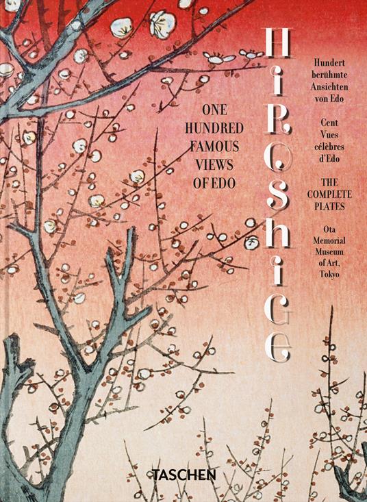Hiroshige. One hundred famous views of Edo. 45th Ed. Ediz. inglese, francese e tedesca - Melanie Trede,Lorenz Bichler - copertina