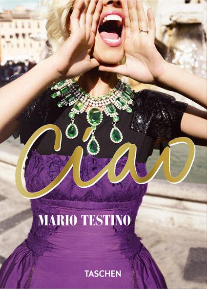 Mario Testino. Ciao. Ediz. inglese - Mario Testino - copertina