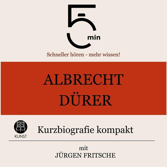 Albrecht Dürer: Kurzbiografie kompakt