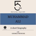 Muhammad Ali: A short biography