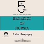 Benedict of Nursia: A short biography