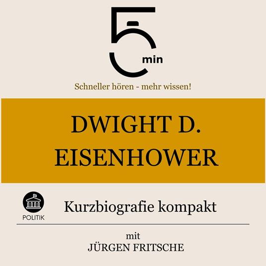 Dwight D. Eisenhower: Kurzbiografie kompakt