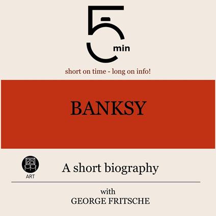 Banksy: A short biography