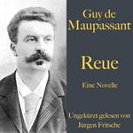 Guy de Maupassant: Reue