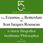 Von Erasmus von Rotterdam bis Jean Jacques Rousseau