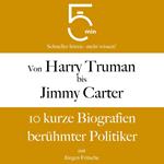 Von Harry Truman bis Jimmy Carter