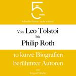 Von Leo Tolstoi bis Philip Roth