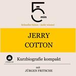 Jerry Cotton: Kurzbiografie kompakt