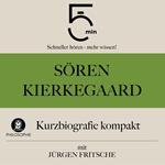 Sören Kierkegaard: Kurzbiografie kompakt