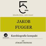 Jakob Fugger: Kurzbiografie kompakt