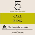 Carl Benz: Kurzbiografie kompakt