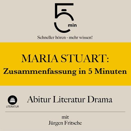 Maria Stuart: Zusammenfassung in 5 Minuten