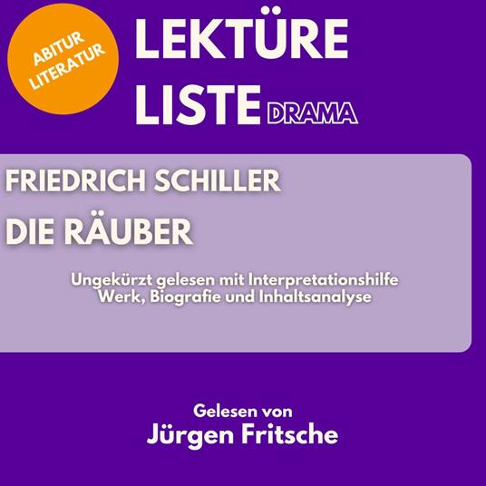 Friedrich Schiller: Die Räuber. Ungekürzt gelesen mit Interpretationshilfe